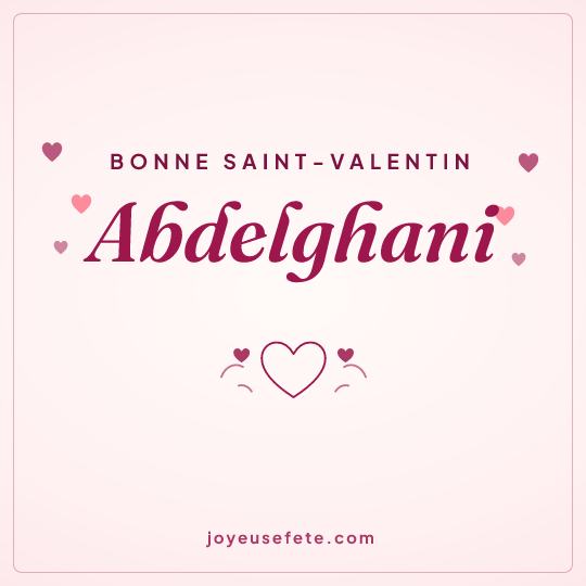 Image carrée « Bonne Saint-Valentin Abdelghani » pour WhatsApp