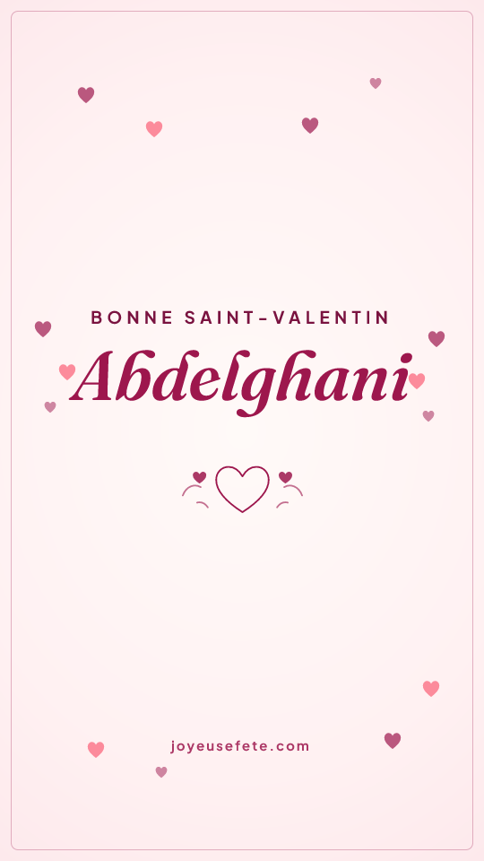 Image « Bonne Saint-Valentin Abdelghani » au format story