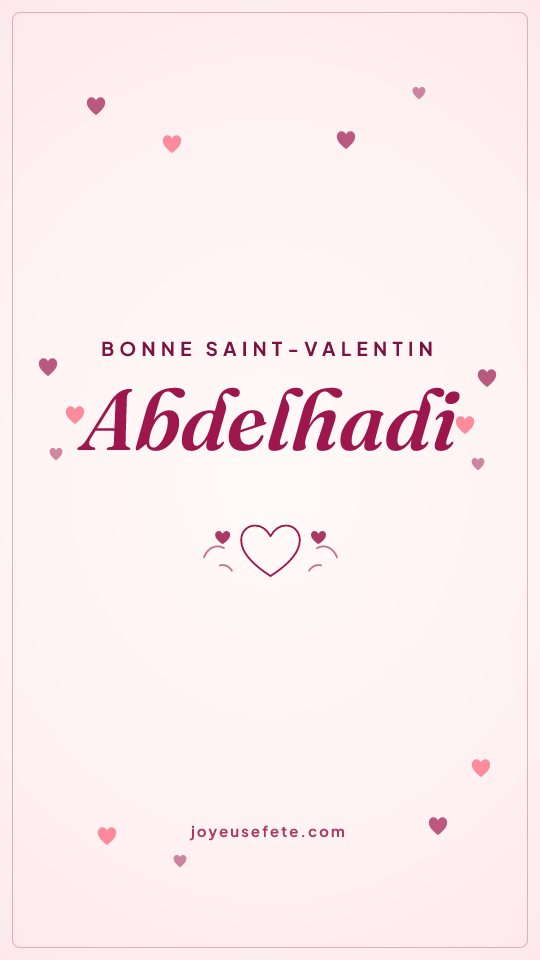 Image « Bonne Saint-Valentin Abdelhadi » au format story