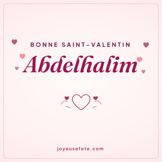 Image carrée « Bonne Saint-Valentin Abdelhalim » pour WhatsApp