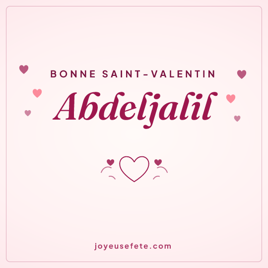Image carrée « Bonne Saint-Valentin Abdeljalil » pour WhatsApp