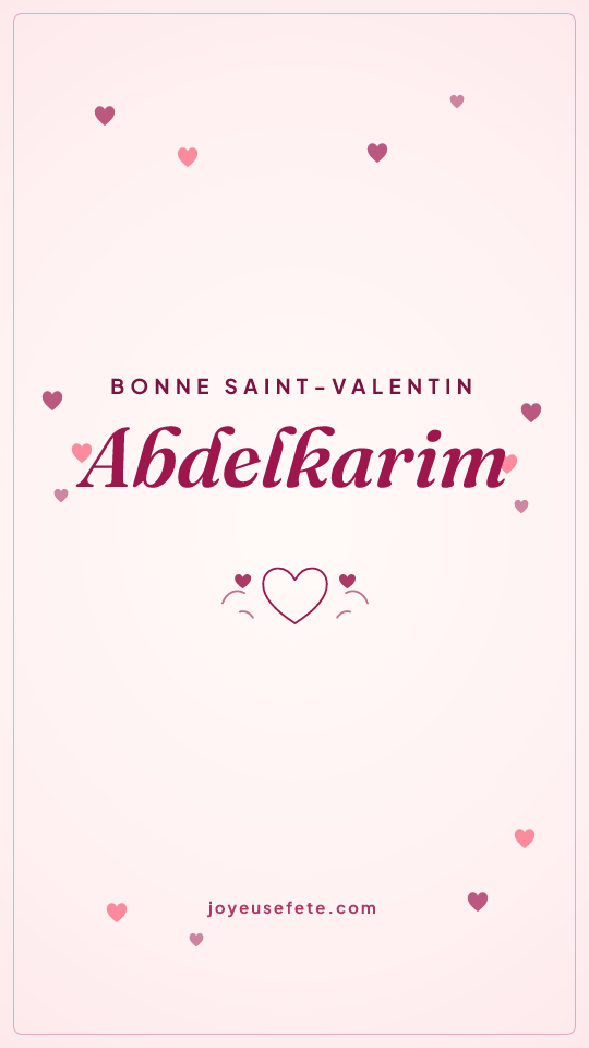 Image « Bonne Saint-Valentin Abdelkarim » au format story