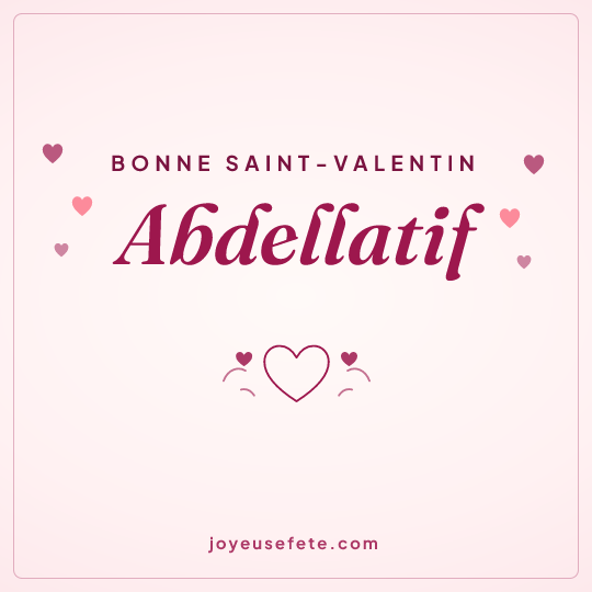 Image carrée « Bonne Saint-Valentin Abdellatif » pour WhatsApp