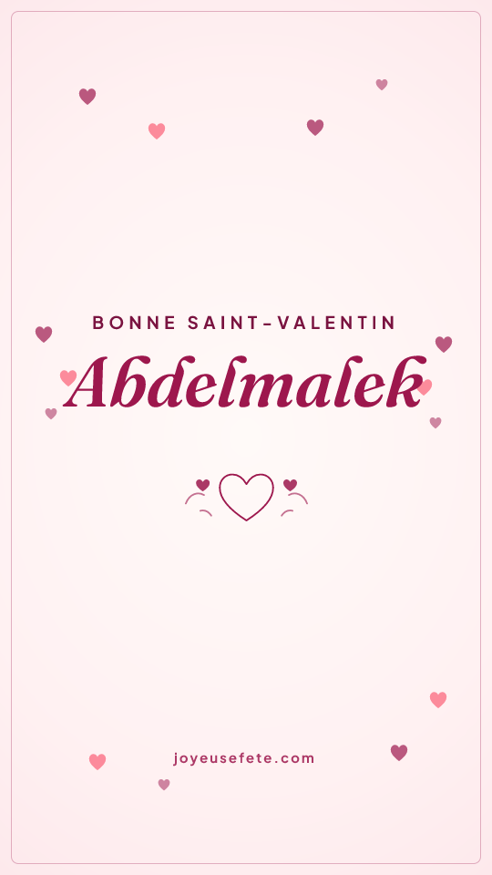 Image « Bonne Saint-Valentin Abdelmalek » au format story