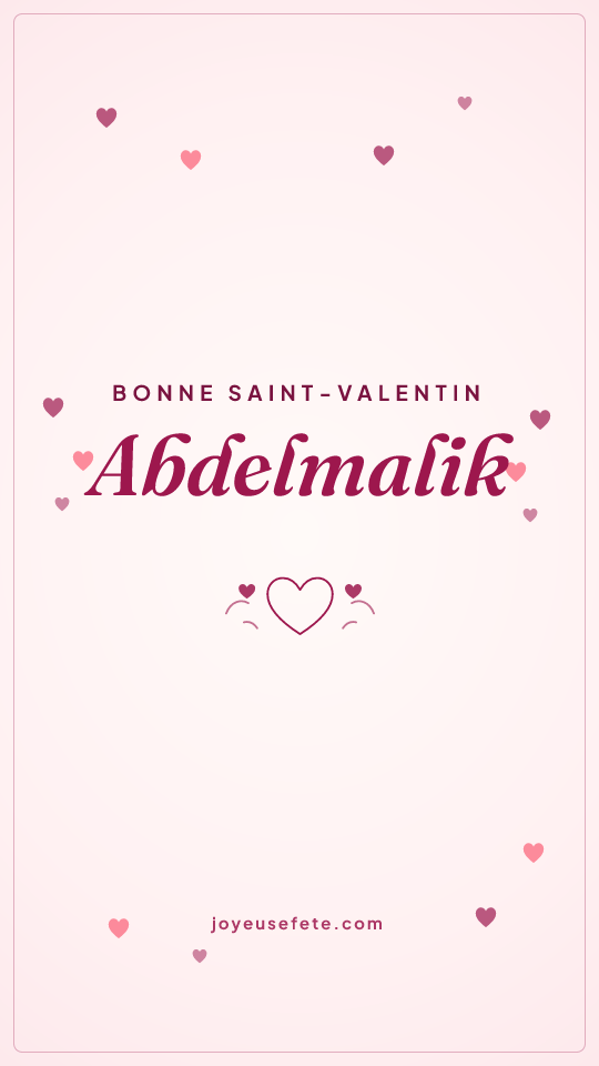 Image « Bonne Saint-Valentin Abdelmalik » au format story