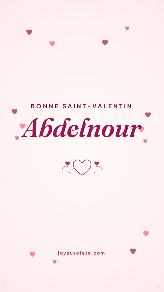 Image « Bonne Saint-Valentin Abdelnour » au format story