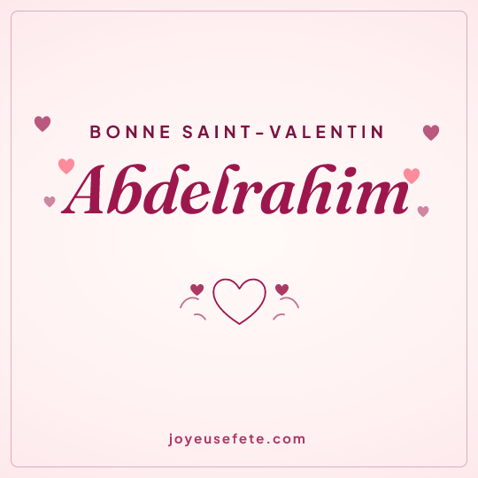 Image carrée « Bonne Saint-Valentin Abdelrahim » pour WhatsApp