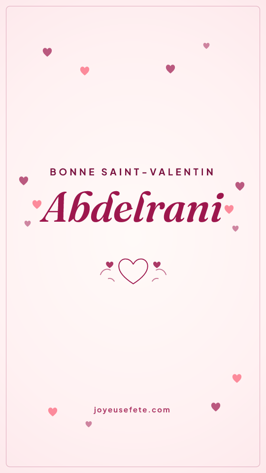 Image « Bonne Saint-Valentin Abdelrani » au format story