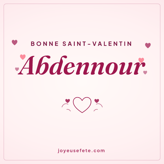 Image carrée « Bonne Saint-Valentin Abdennour » pour WhatsApp