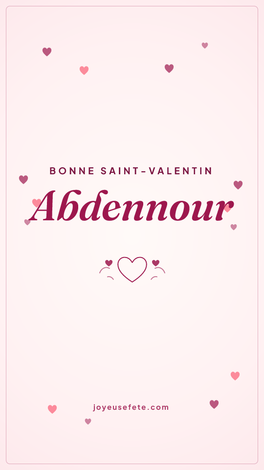 Image « Bonne Saint-Valentin Abdennour » au format story