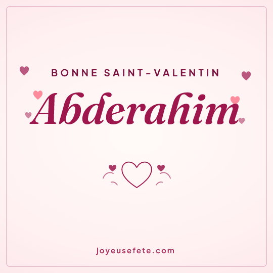 Image carrée « Bonne Saint-Valentin Abderahim » pour WhatsApp