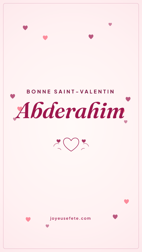 Image « Bonne Saint-Valentin Abderahim » au format story