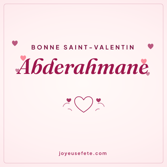 Image carrée « Bonne Saint-Valentin Abderahmane » pour WhatsApp