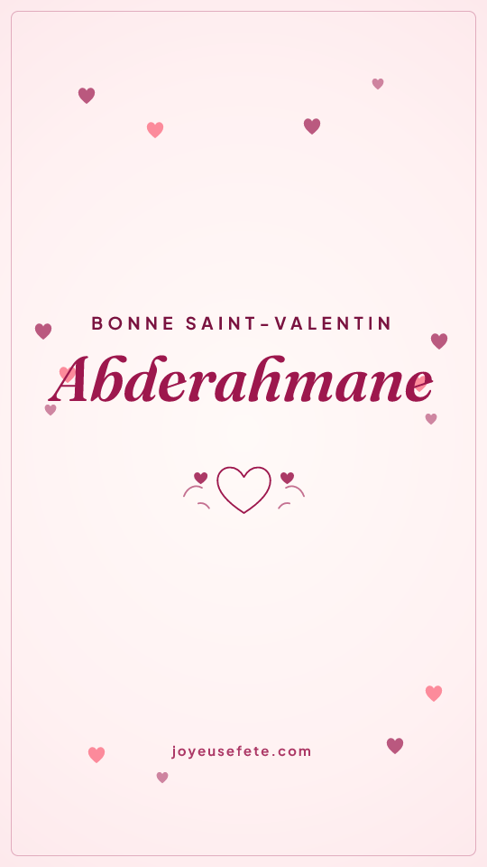 Image « Bonne Saint-Valentin Abderahmane » au format story