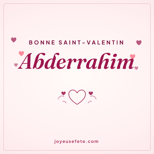 Image carrée « Bonne Saint-Valentin Abderrahim » pour WhatsApp