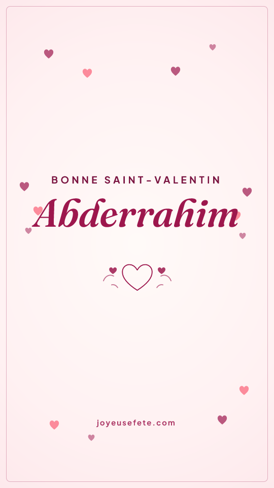 Image « Bonne Saint-Valentin Abderrahim » au format story