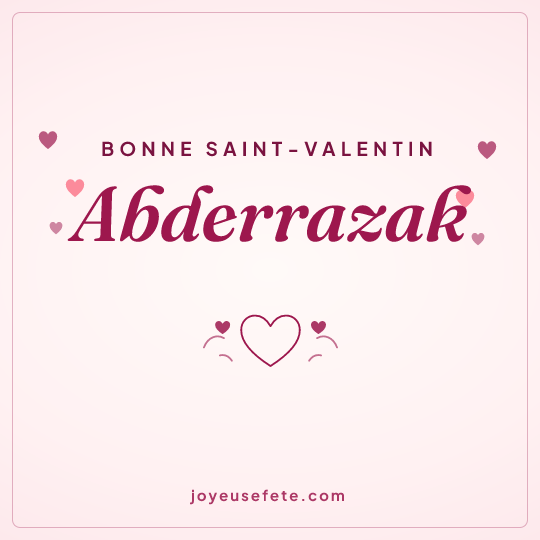 Image carrée « Bonne Saint-Valentin Abderrazak » pour WhatsApp