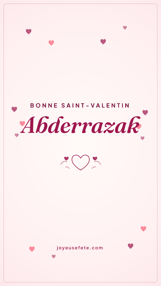 Image « Bonne Saint-Valentin Abderrazak » au format story