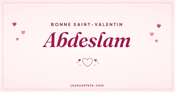Image « Bonne Saint-Valentin Abdeslam » au format large