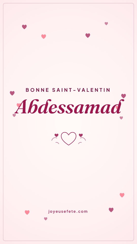 Image « Bonne Saint-Valentin Abdessamad » au format story