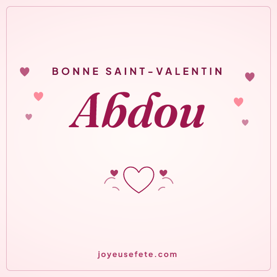 Image carrée « Bonne Saint-Valentin Abdou » pour WhatsApp