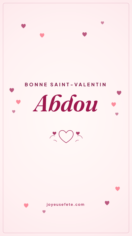 Image « Bonne Saint-Valentin Abdou » au format story