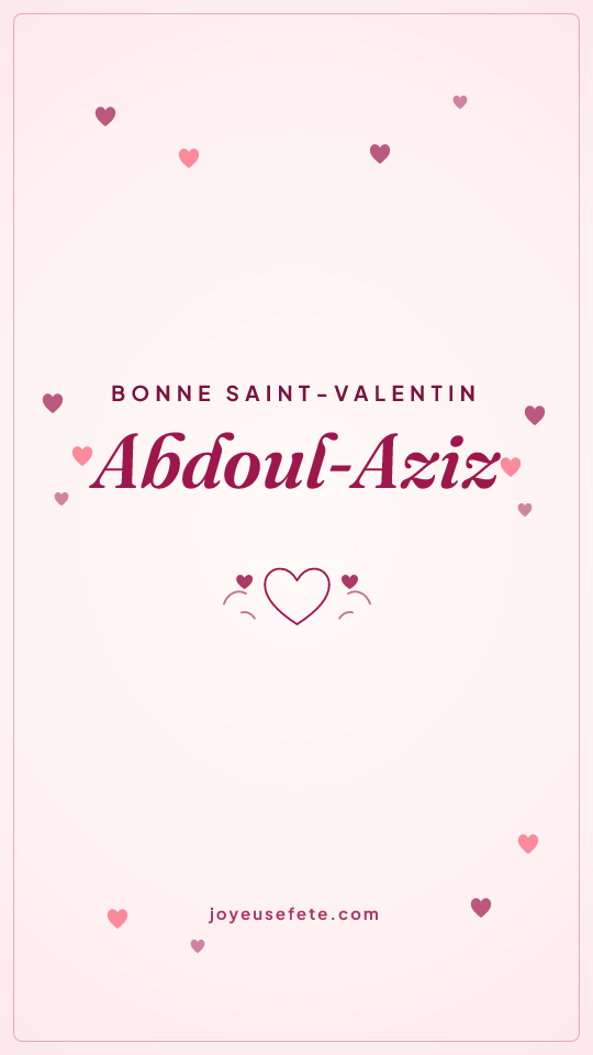 Image « Bonne Saint-Valentin Abdoul-Aziz » au format story