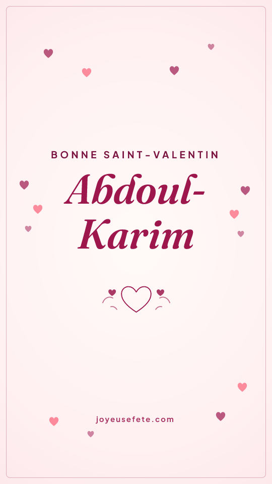 Image « Bonne Saint-Valentin Abdoul-Karim » au format story