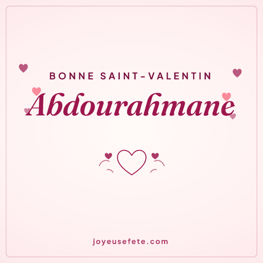 Image carrée « Bonne Saint-Valentin Abdourahmane » pour WhatsApp