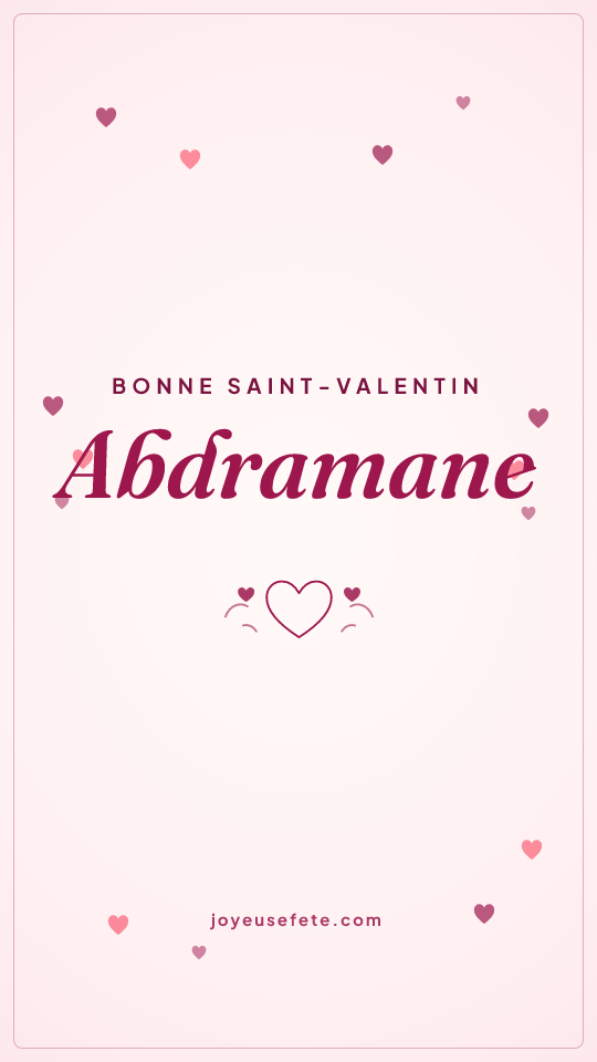 Image « Bonne Saint-Valentin Abdramane » au format story