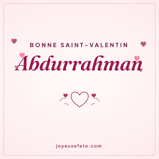 Image carrée « Bonne Saint-Valentin Abdurrahman » pour WhatsApp
