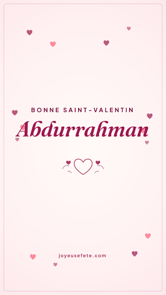 Image « Bonne Saint-Valentin Abdurrahman » au format story