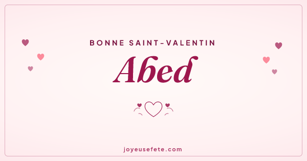 Image « Bonne Saint-Valentin Abed » au format large