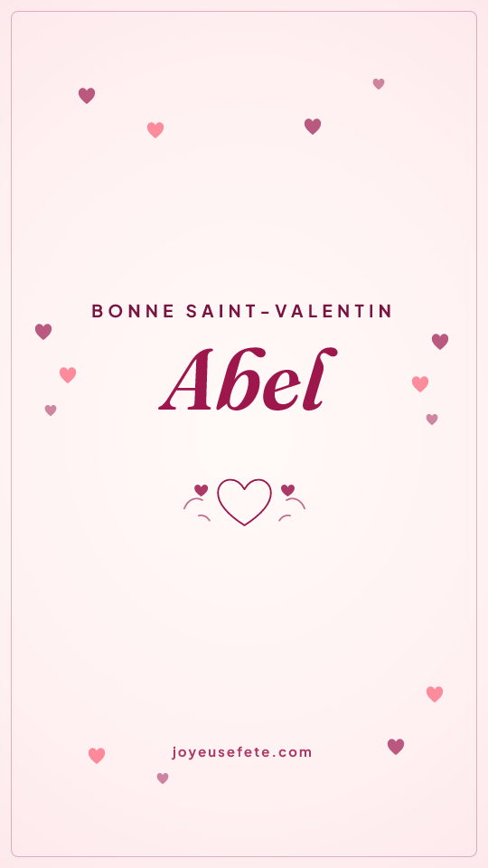 Image « Bonne Saint-Valentin Abel » au format story