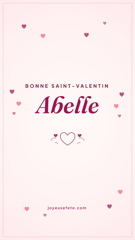 Image « Bonne Saint-Valentin Abelle » au format story