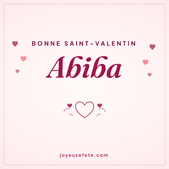 Image carrée « Bonne Saint-Valentin Abiba » pour WhatsApp