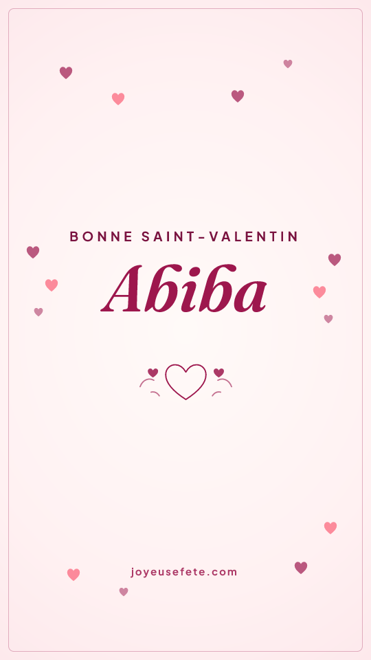 Image « Bonne Saint-Valentin Abiba » au format story