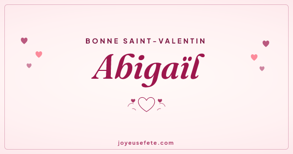 Image « Bonne Saint-Valentin Abigaïl » au format large