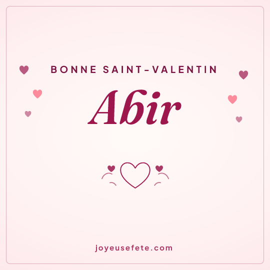 Image carrée « Bonne Saint-Valentin Abir » pour WhatsApp