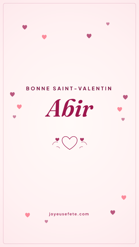 Image « Bonne Saint-Valentin Abir » au format story