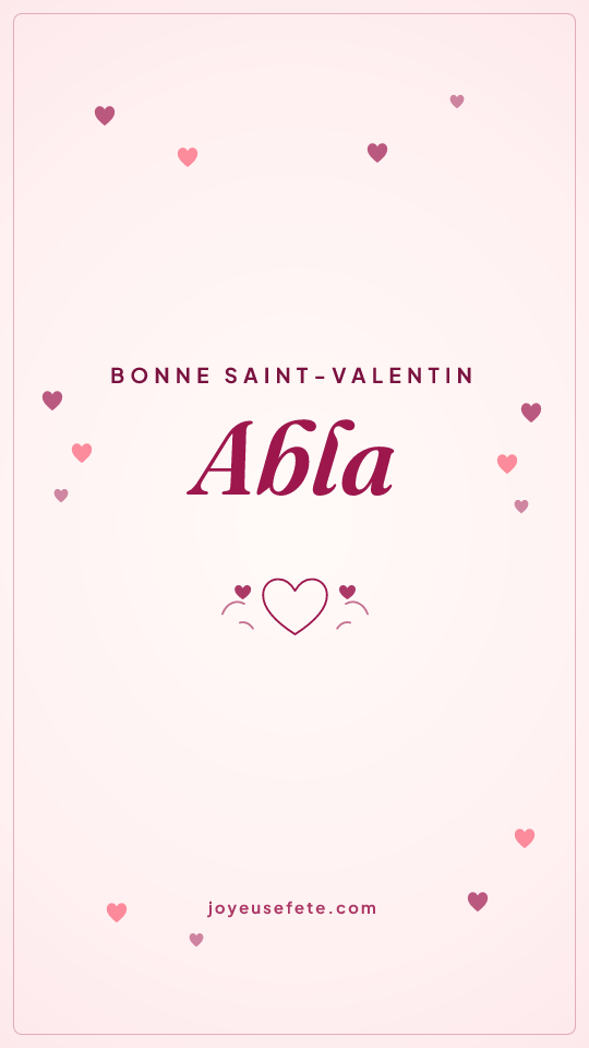 Image « Bonne Saint-Valentin Abla » au format story