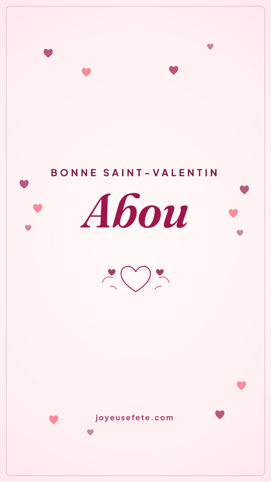 Image « Bonne Saint-Valentin Abou » au format story