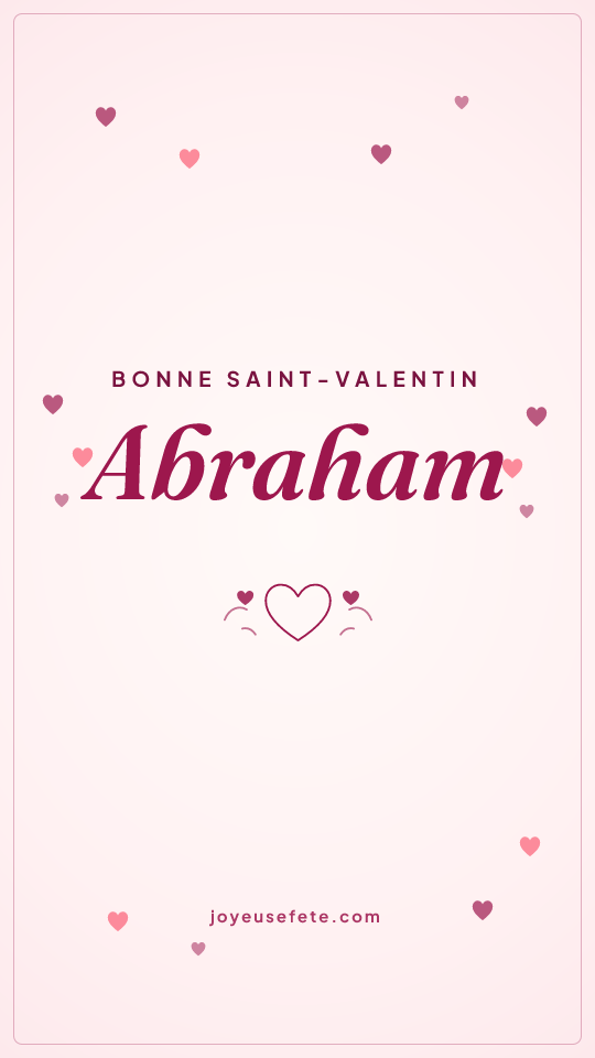 Image « Bonne Saint-Valentin Abraham » au format story