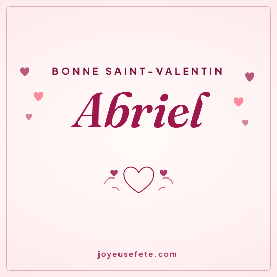 Image carrée « Bonne Saint-Valentin Abriel » pour WhatsApp