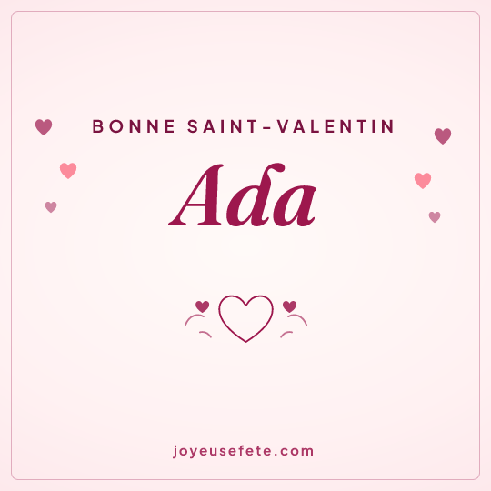 Image carrée « Bonne Saint-Valentin Ada » pour WhatsApp