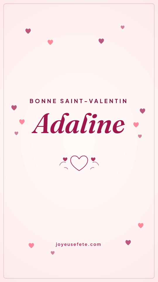 Image « Bonne Saint-Valentin Adaline » au format story