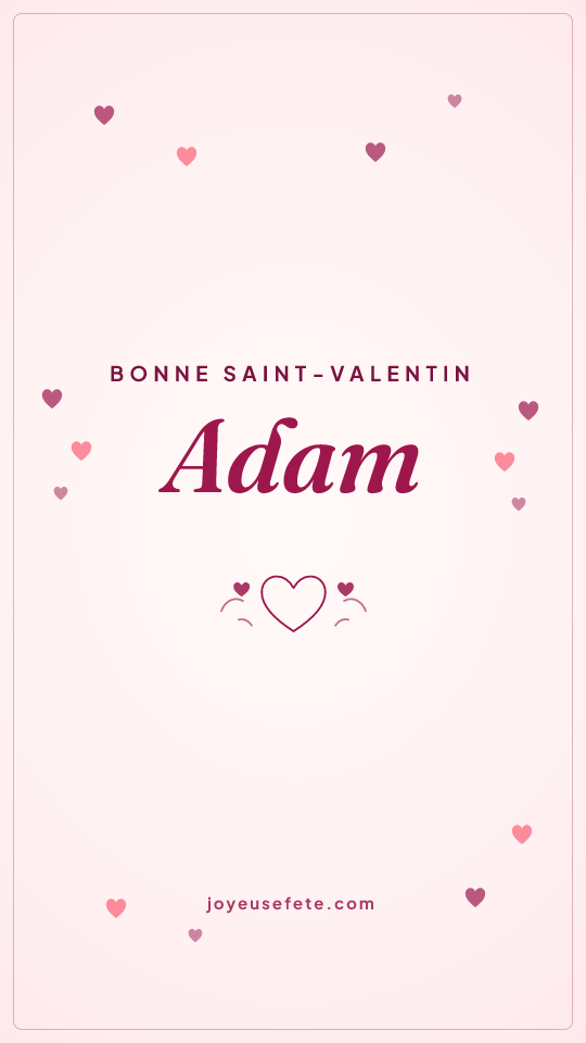 Image « Bonne Saint-Valentin Adam » au format story