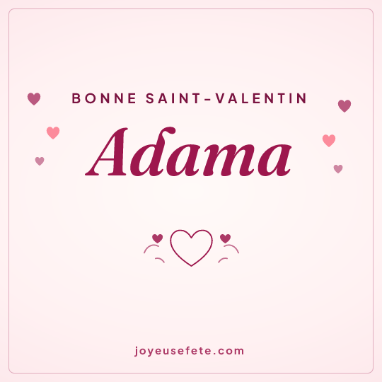 Image carrée « Bonne Saint-Valentin Adama » pour WhatsApp