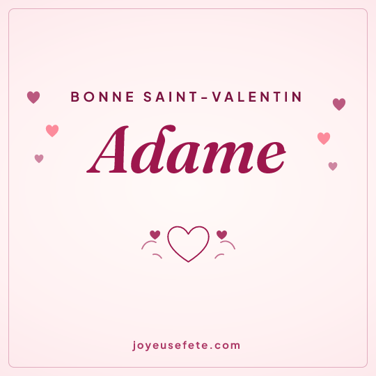 Image carrée « Bonne Saint-Valentin Adame » pour WhatsApp