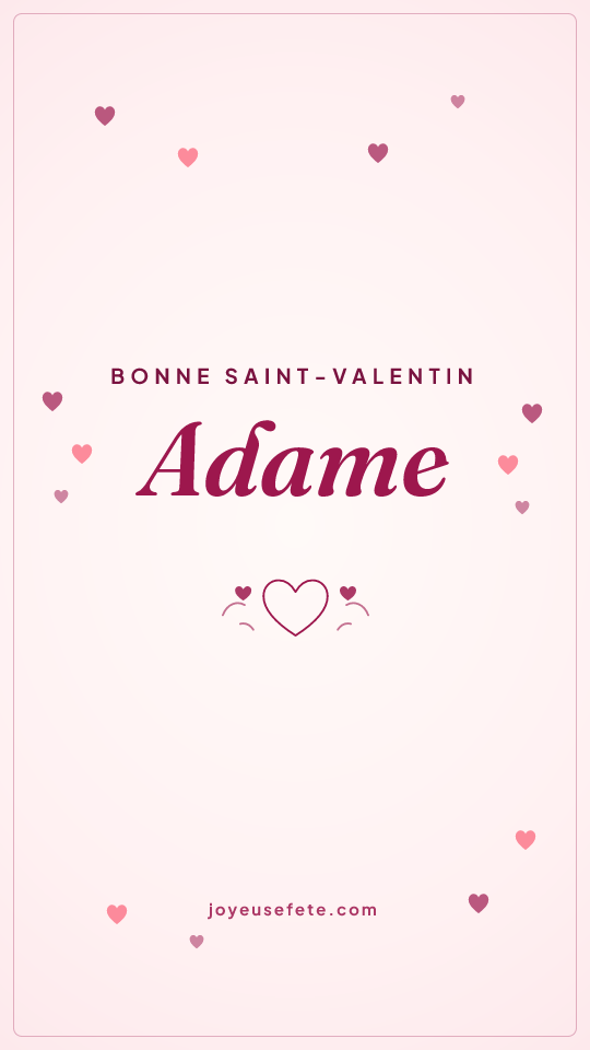 Image « Bonne Saint-Valentin Adame » au format story
